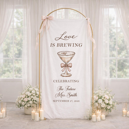 Love Is Brewing Bridal Shower Banner, Bridal Shower Welcome Sign, Cocktail Bridal Shower Decor, Custom Name Bride To Be Party Sign